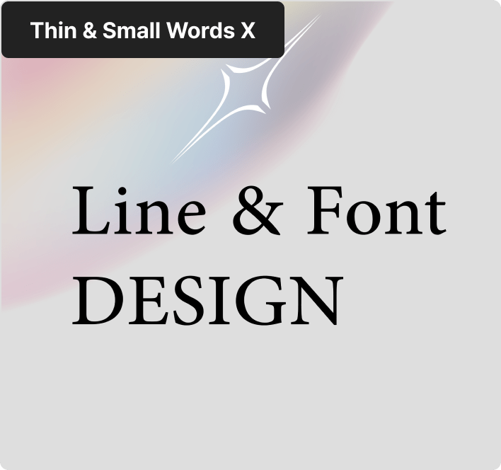 Thin & Small Words X